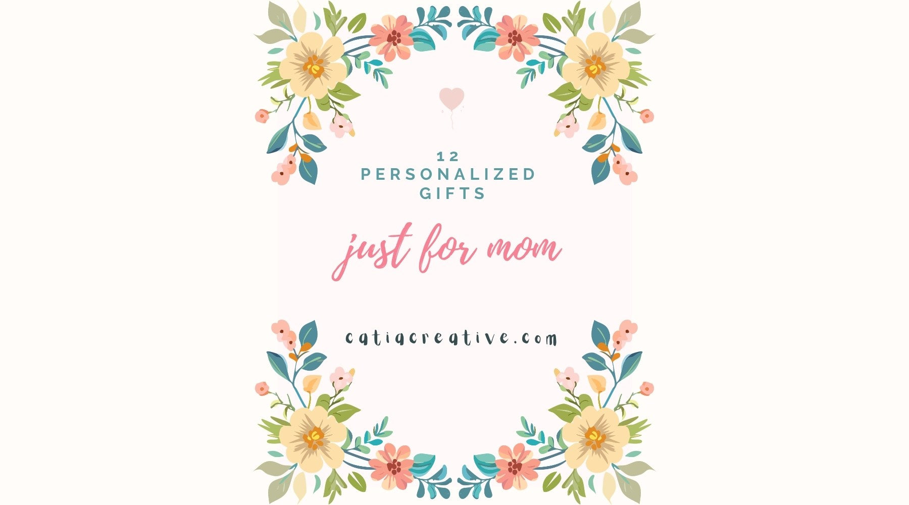 Mother's Day Gift Guide 2026: 12 Personalized Gifts Mom Will Treasure Forever